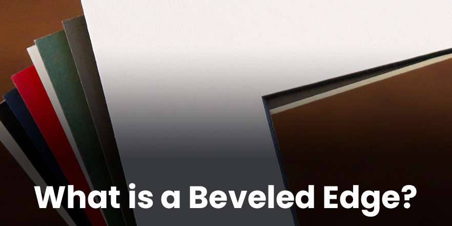 What is a Beveled Edge?