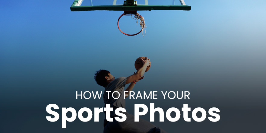 How to frame your sports photos