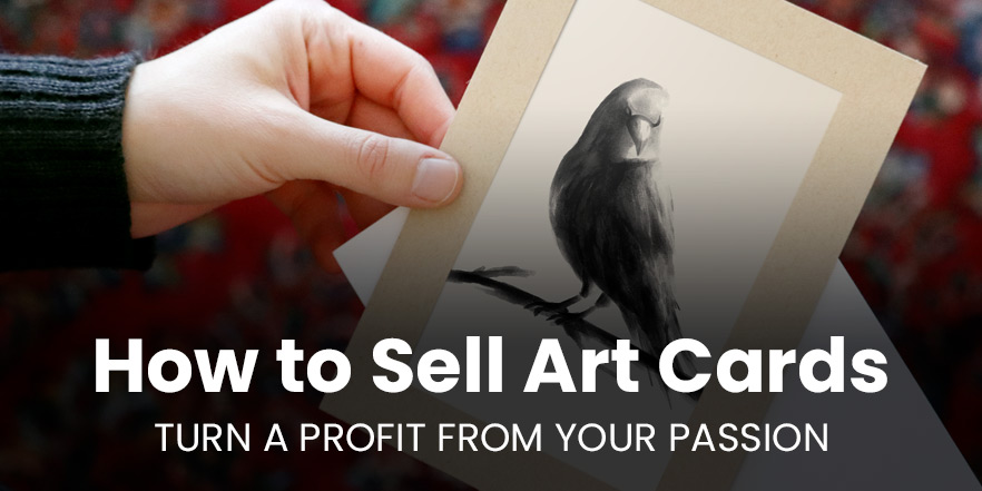 How to sell art cards