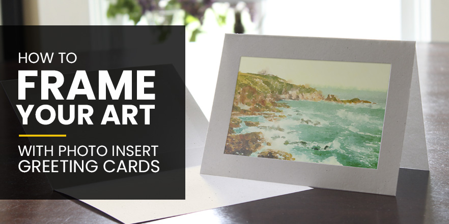 How to frame your art with blank photo frame cards